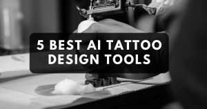 5 Best AI Tattoo Design Tools