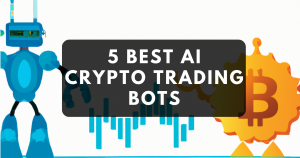 5 Best AI Crypto Trading Bots