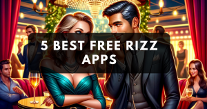 5 Best Free Rizz Apps for Apple & Android