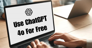 Use ChatGPT 4o For Free