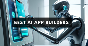 Best AI App Builders