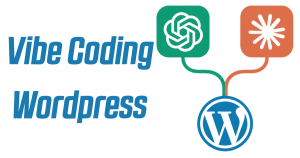 Vibe Coding Wordpress